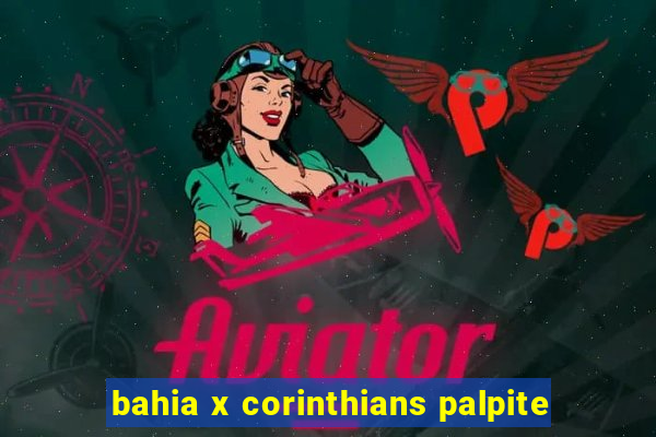 bahia x corinthians palpite